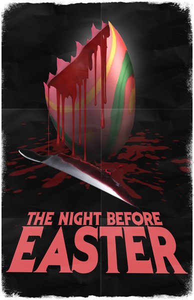 The Night Before Easter (2014) The Night Before Easter (2014)