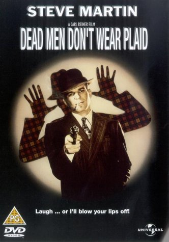 Dead Men Don't Wear Plaid (1982) Dead Men Don't Wear Plaid (1982)