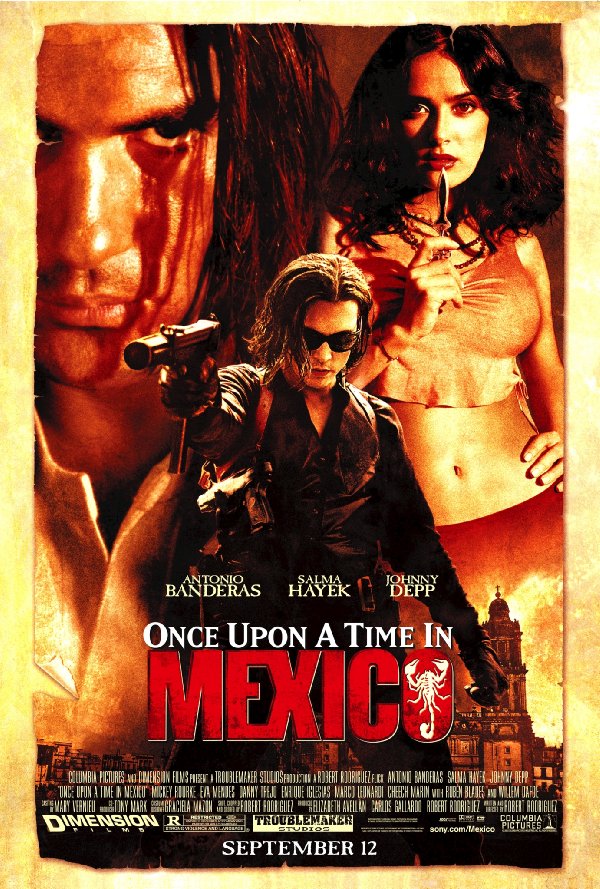 Once Upon a Time in Mexico Once Upon a Time in Mexico