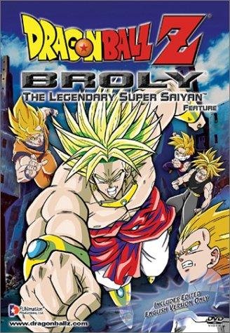 Dragon Ball Z: Broly - The Legendary Super Saiyan Dragon Ball Z: Broly - The Legendary Super Saiyan