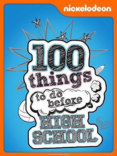 100 Things to Do Before High School (2014)