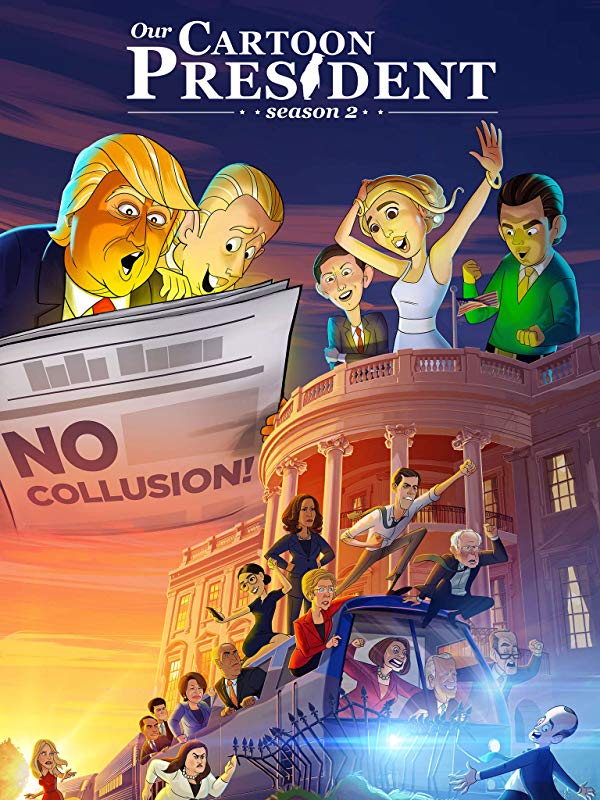 Our Cartoon President - Season 3 (2020) Our Cartoon President - Season 3 (2020)