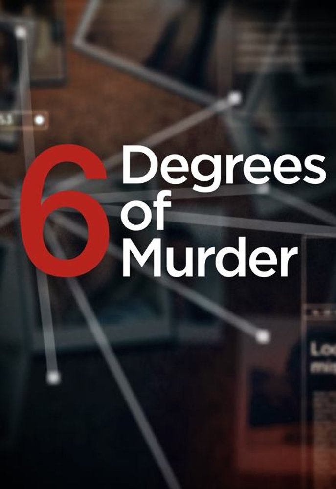 Six Degrees of Murder - Season 2 (2017)