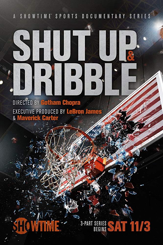 Shut Up and Dribble (2018)