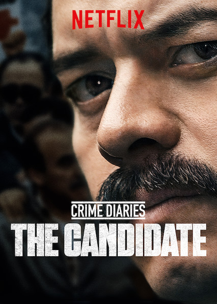 Crime Diaries: The Candidate - Season 1 (2019)